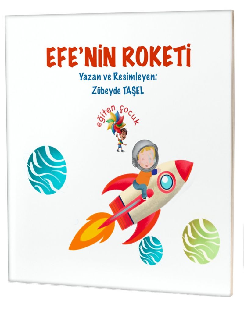 Efe'nin Roketi / Özel Gereksinimli Çocuklar İçin Hikayeler kitap kapağı