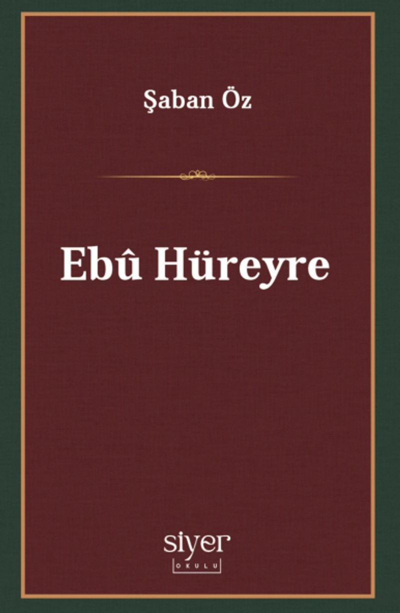 Ebû Hüreyre Bir Otoritenin İnşası kitap kapağı