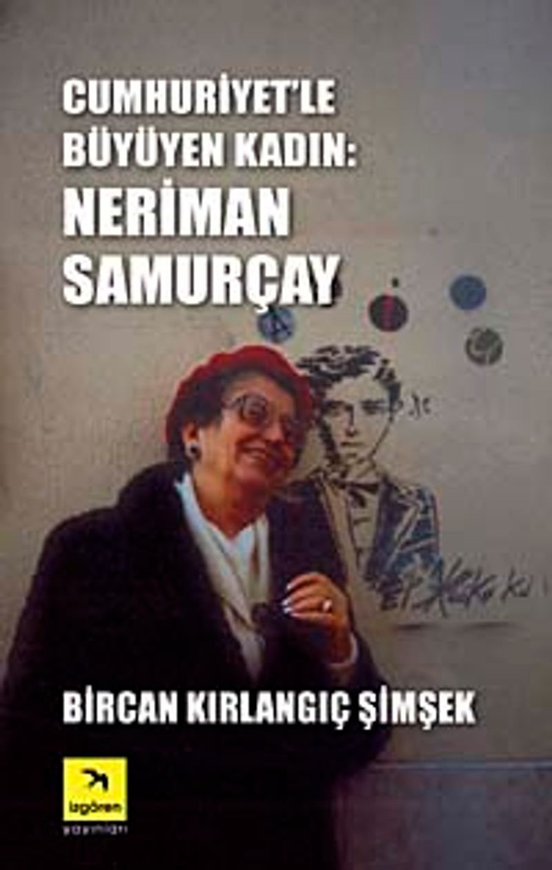 Cumhuriyet'le Büyüyen Kadın Neriman Samurçay kitap kapağı
