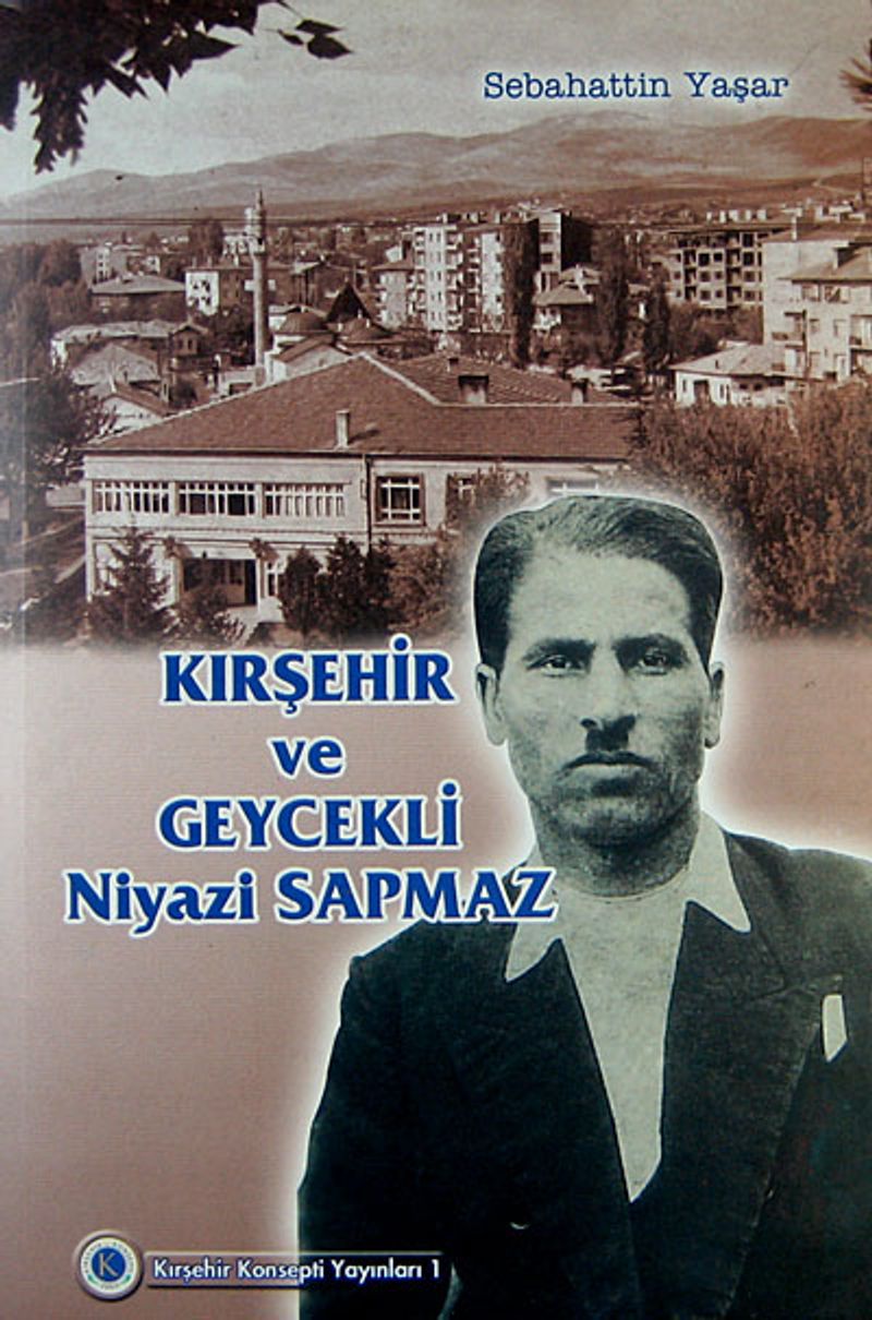 Kırşehir ve Geycekli Niyazi Sapmaz (1-D-28) kitap kapağı