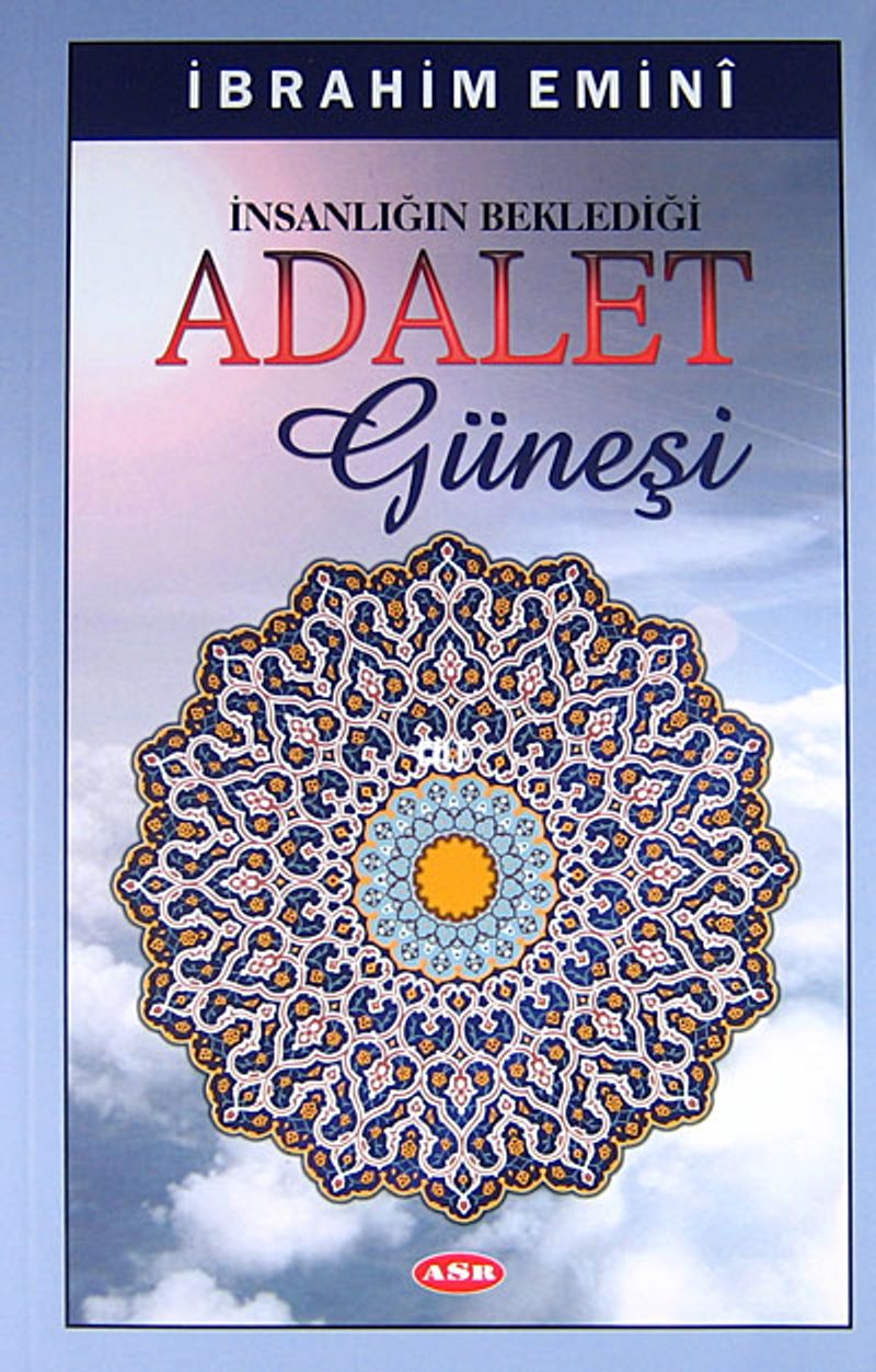 İnsanlığın Beklediği Adalet Güneşi kitap kapağı