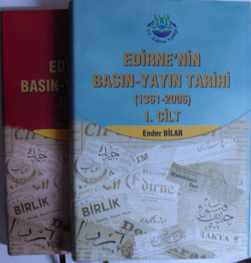 Edirne'nin Basın-Yayın Tarihi (1361-2006) / 2 cilt Kod: 12-A-31 kitap kapağı