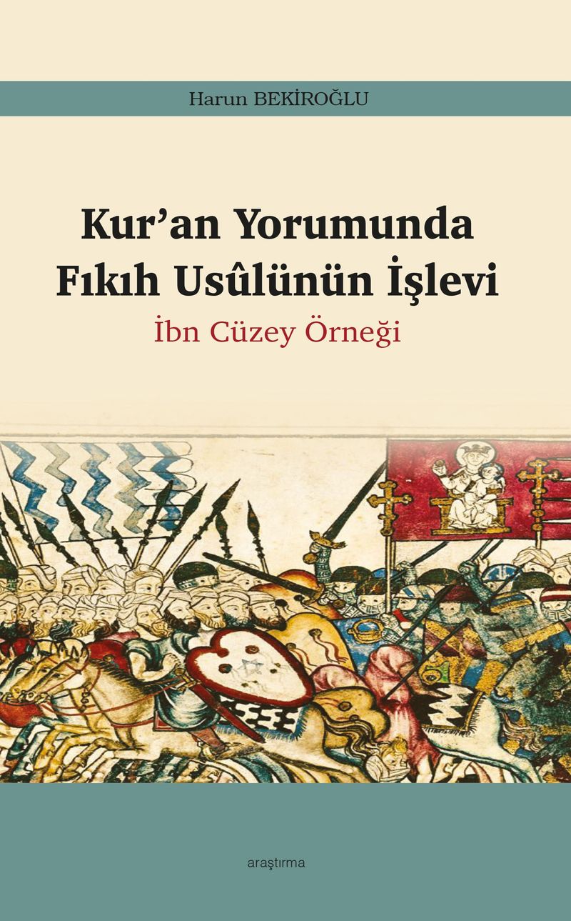 Kur'an Yorumunda Fıkıh Usûlünün İşlevi İbn Cüzey Örneği kitap kapağı