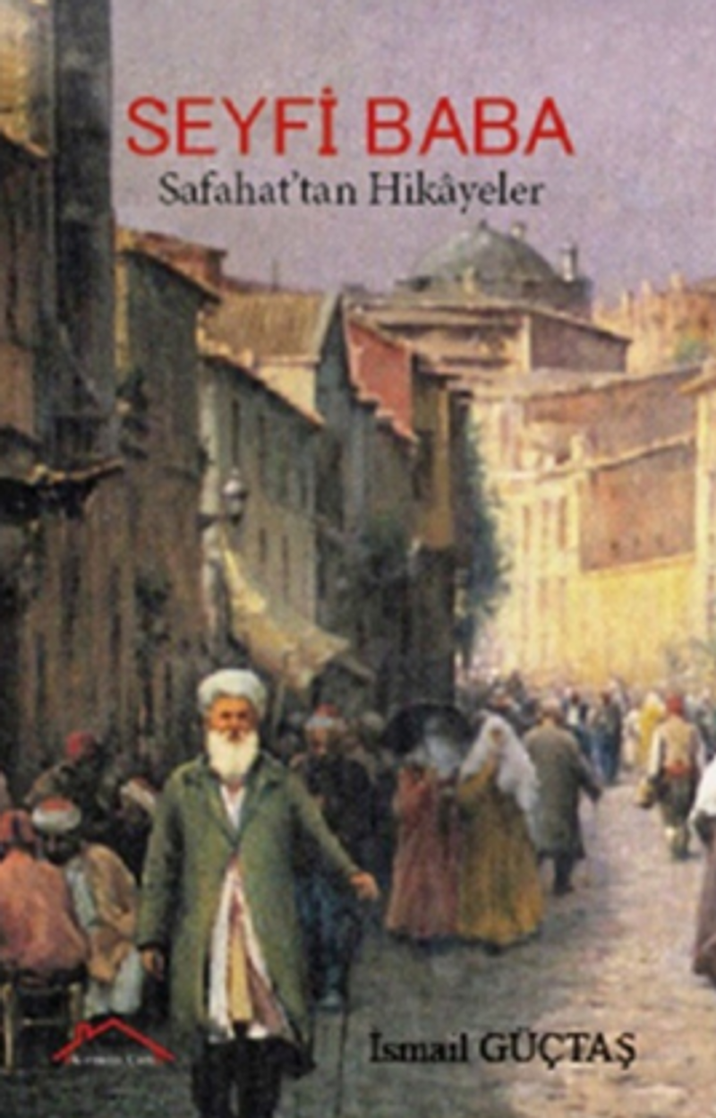 Seyfi Baba / Safahat'tan Hikayeler kitap kapağı