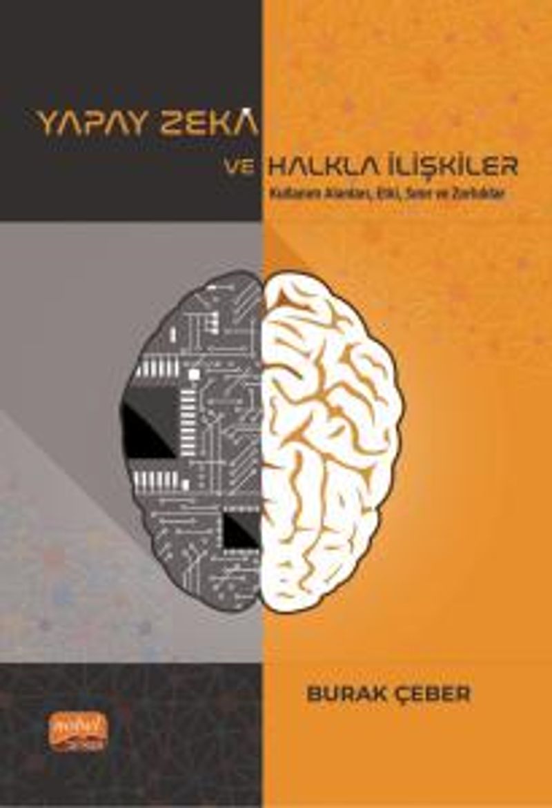 Yapay Zeka ve Halkla İlişkiler Kullanım Alanları, Etki, Sınır ve Zorluklar kitap kapağı