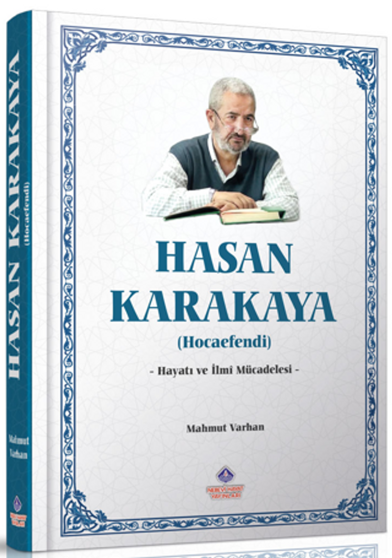 Hasan Karakaya Hocaefendi Hayatı ve İlmi Mücadelesi kitap kapağı