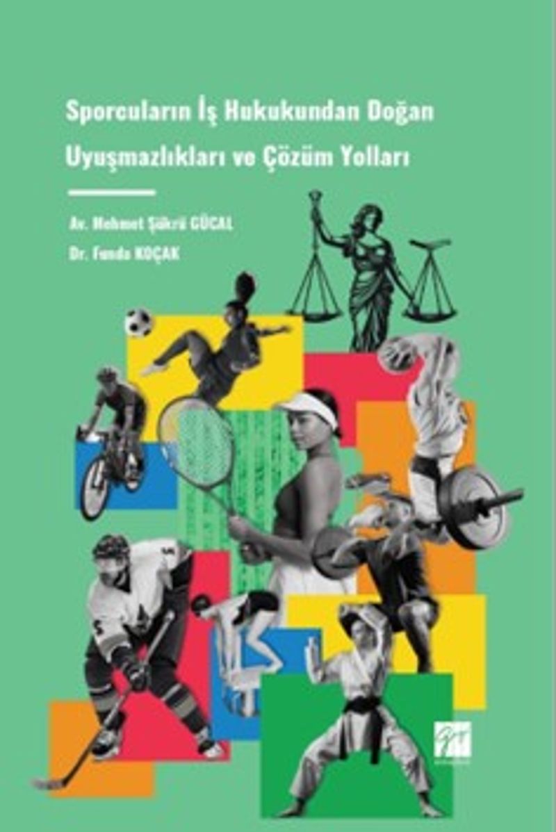 Sporcuların İş Hukukundan Doğan Uyuşmazlıkları ve Çözüm Yolları kitap kapağı