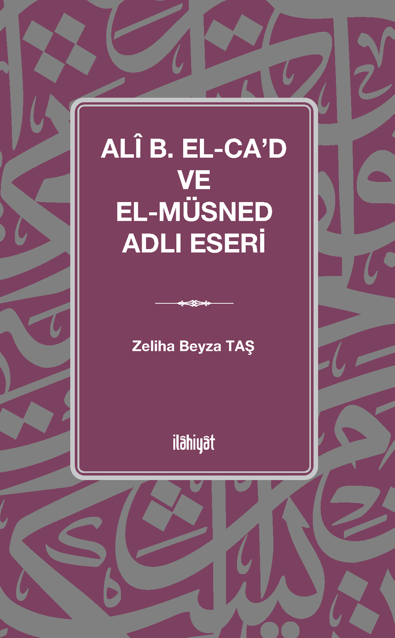 Alî B. el-Caʿd ve el-Müsned Adlı Eseri kitap kapağı