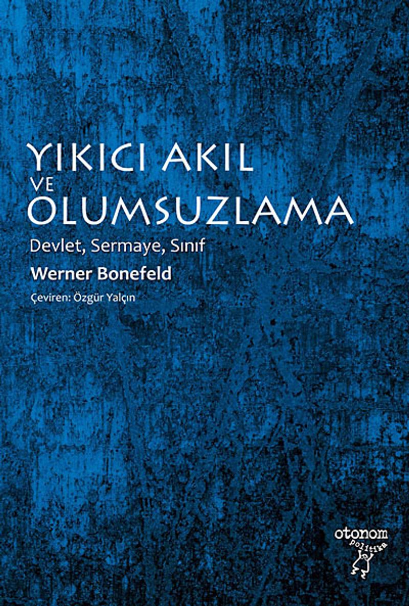 Yıkıcı Akıl ve Olumsuzlama Devlet, Sermaye, Sınıf kitap kapağı