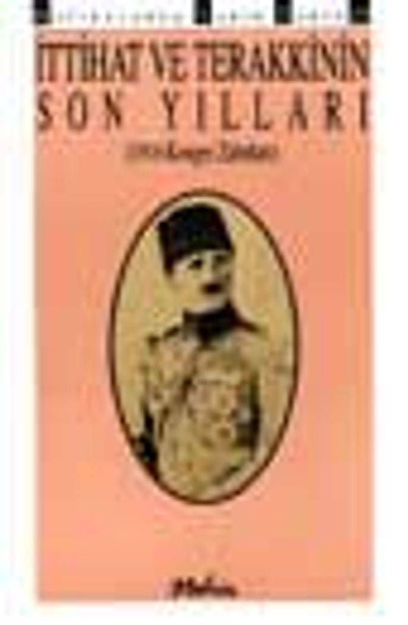 İttihat ve Terakki'nin Son Yılları / 3-E-31 kitap kapağı