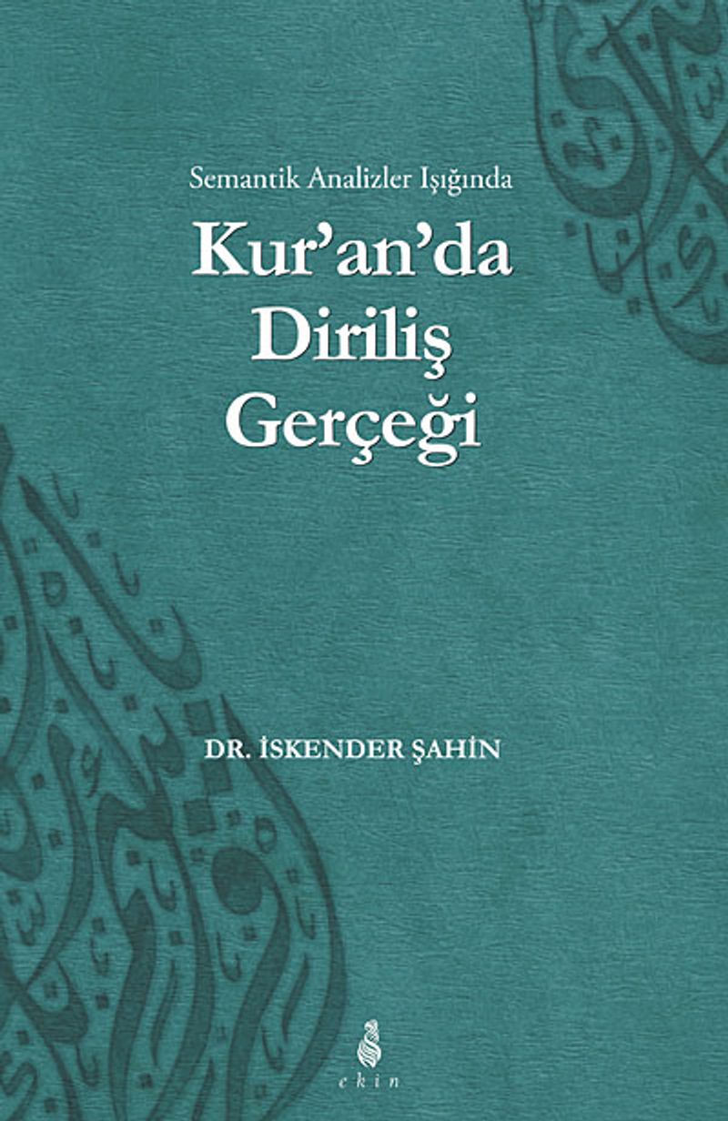 Semantik Analizler Işığında Kur'an'da Diriliş Gerçeği kitap kapağı