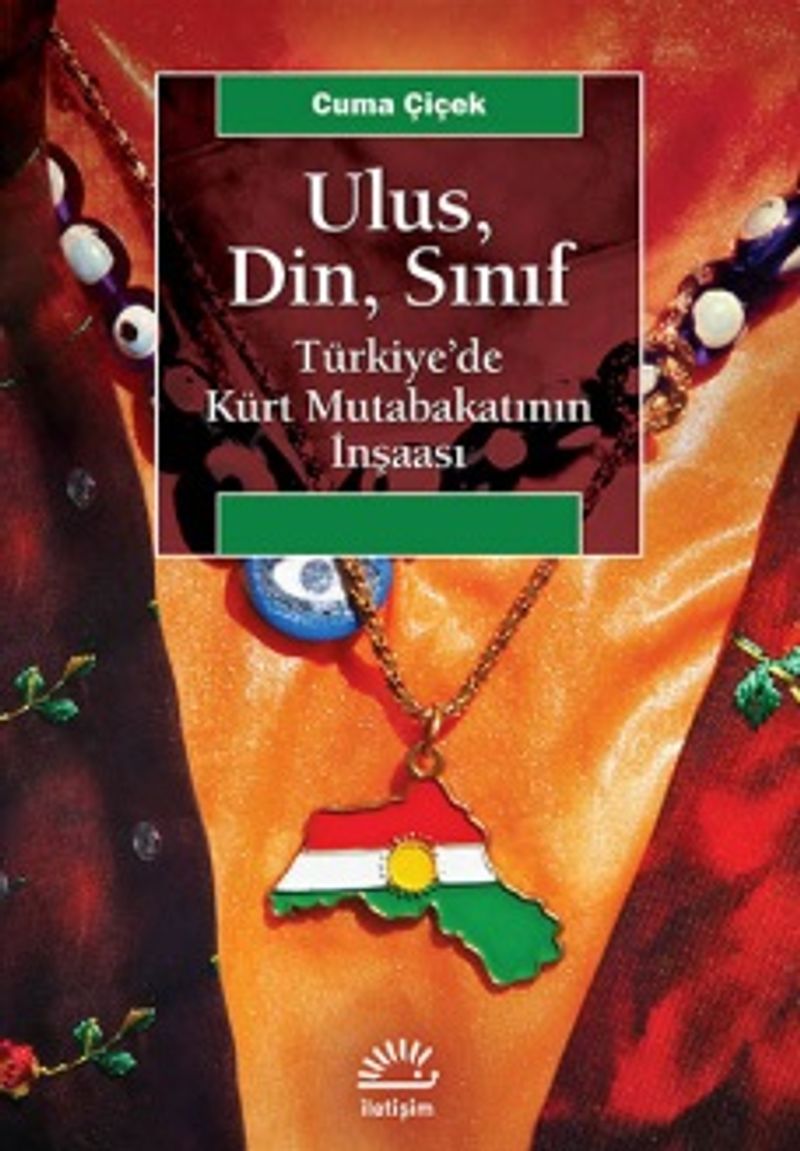 Ulus, Din, Sınıf Türkiye'de Kürt Mutabakatının İnşaası kitap kapağı