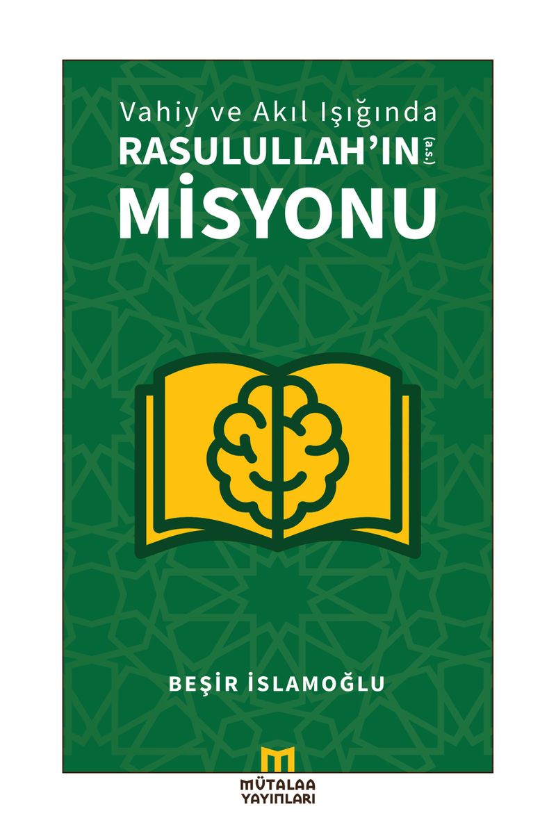 Vahiy ve Akıl Işığında Rasulullah'ın (a.s.) Misyonu kitap kapağı