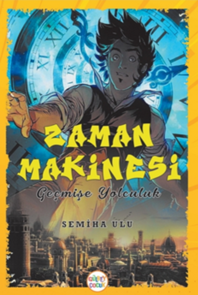Zaman Makinesi Geçmişe Yolculuk kitap kapağı