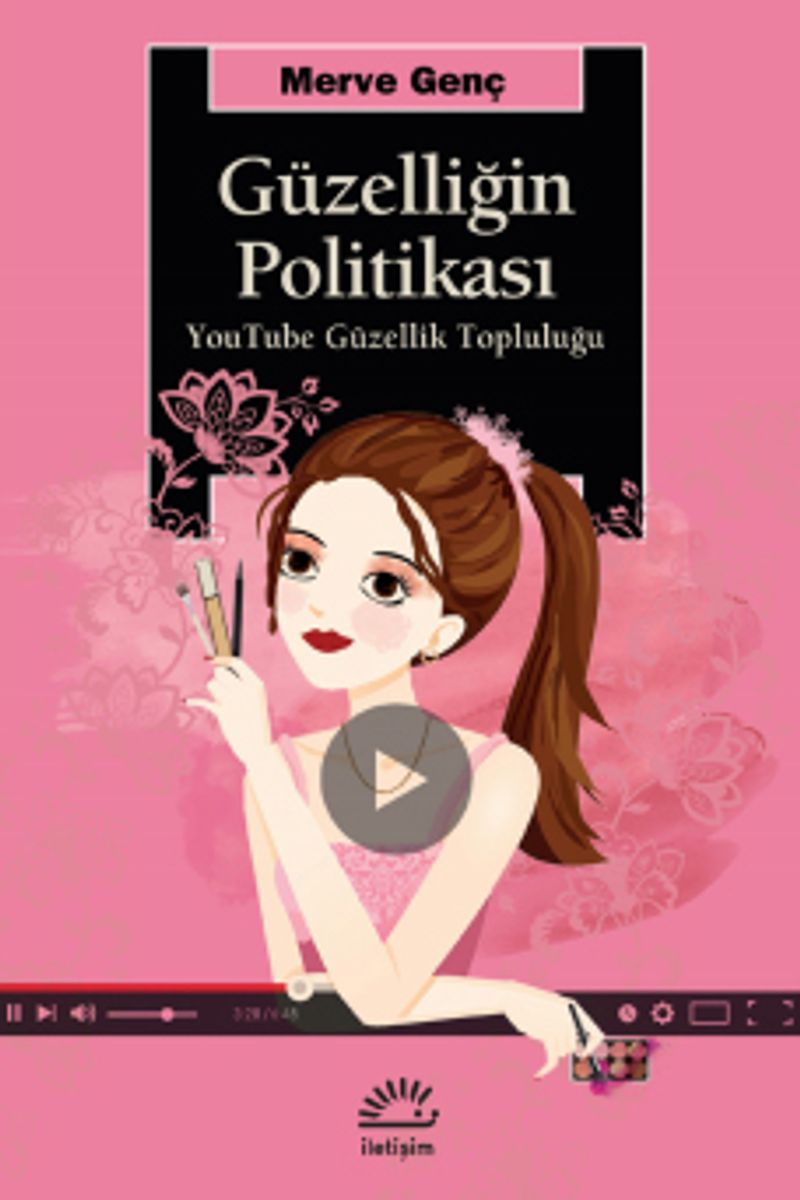 Güzelliğin Politikası YouTube Güzellik Topluluğu kitap kapağı