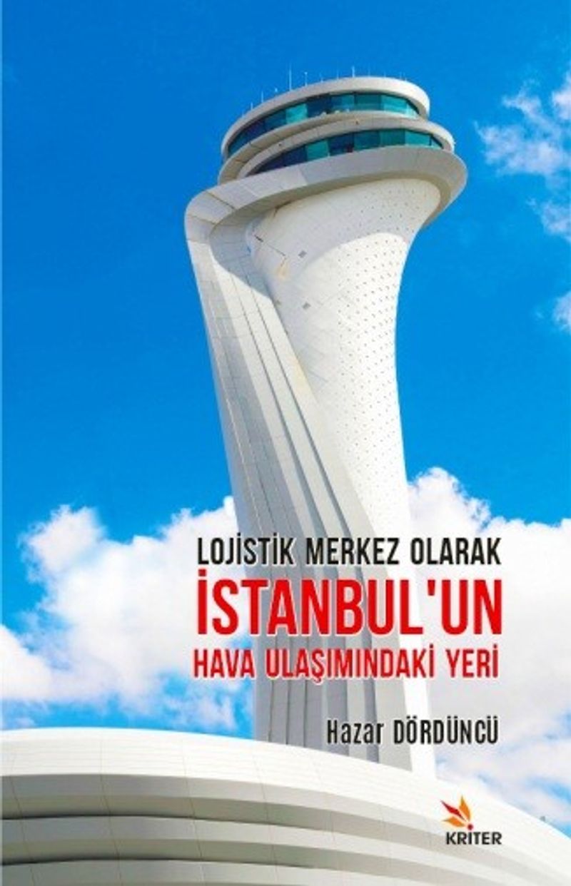 Lojistik Merkez Olarak İstanbul'un Hava Ulaşımındaki Yeri kitap kapağı