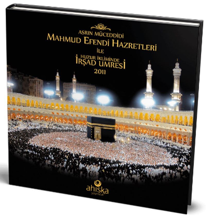 Mahmud Efendi Hazretleri ile Huzur İkliminde İrşad Umresi (30x30 cm) kitap kapağı