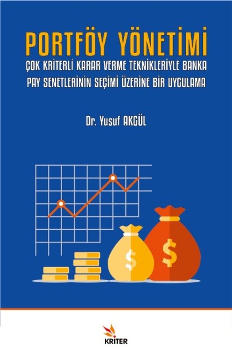 Portföy Yönetimi Çok Kriterli Karar Verme Teknikleriyle Banka Pay Senetlerinin Seçimi Üzerine Bir Uygulama kitap kapağı