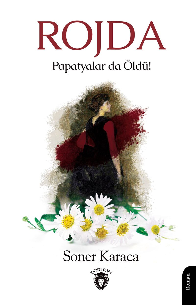 Rojda Papatyalar da Öldü! kitap kapağı