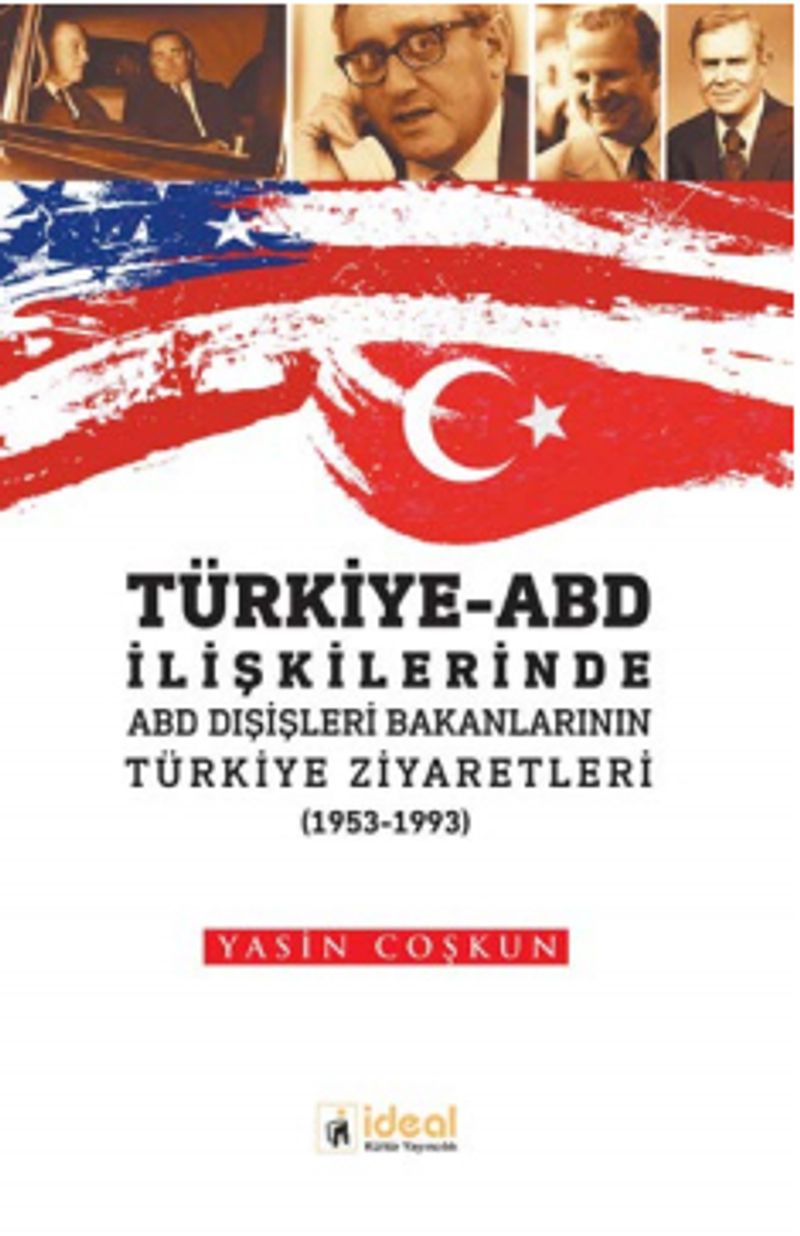 Türkiye-ABD İlişkilerinde ABD Dışişleri Bakanlarının Türkiye Ziyaretleri (1953-1993) kitap kapağı