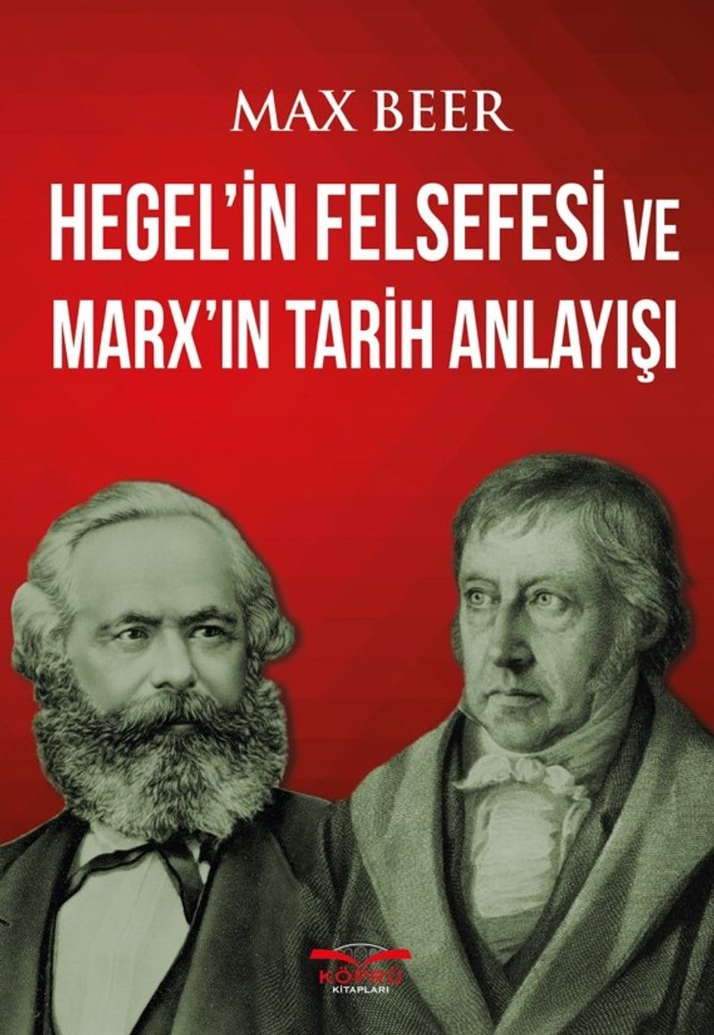 Hegel'in Felsefesi ve Marx'ın Tarih Anlayışı kitap kapağı