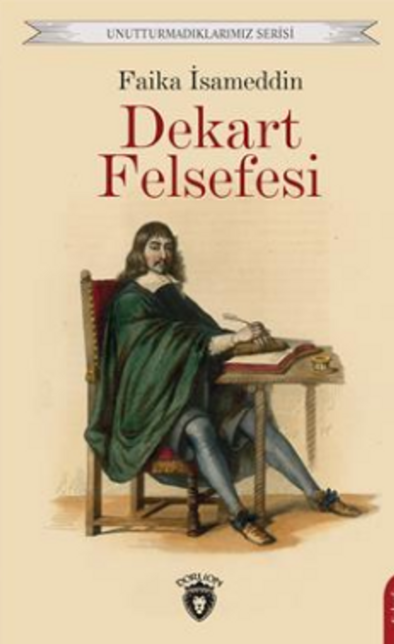 Dekart Felsefesi Unutturmadıklarımız Serisi kitap kapağı