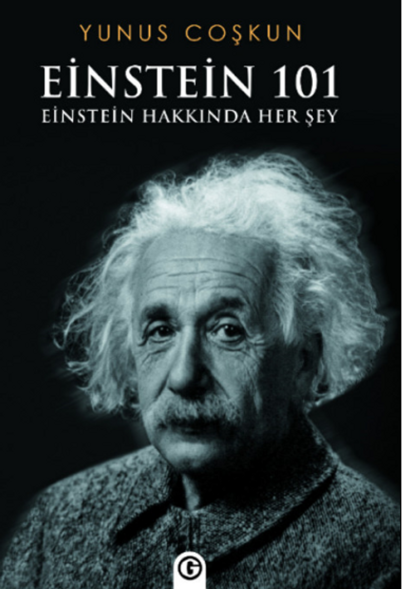 Einstein 101 Einstein Hakkında Her Şey kitap kapağı