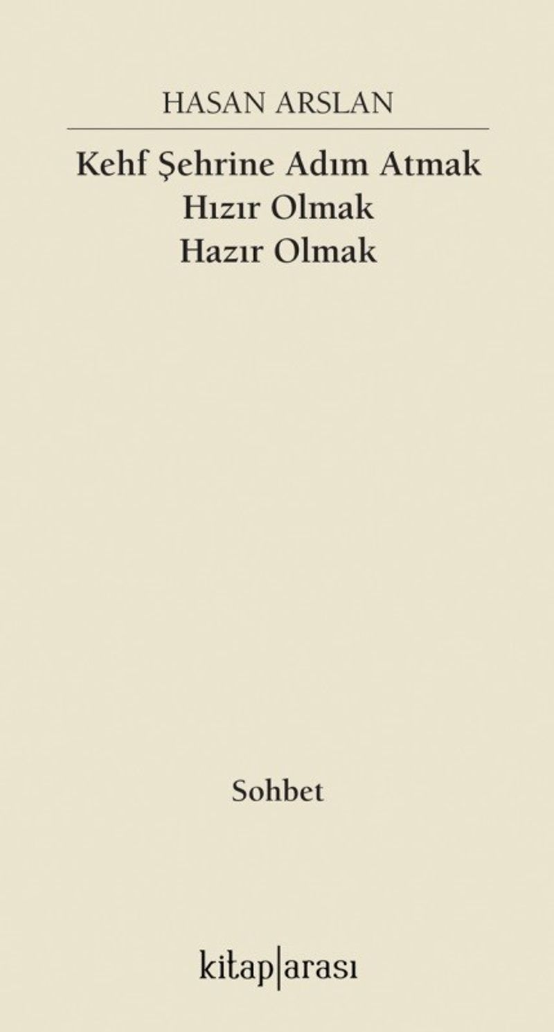 Kehf Şehrine Adım Atmak Hızır Olmak Hazır Olmak kitap kapağı