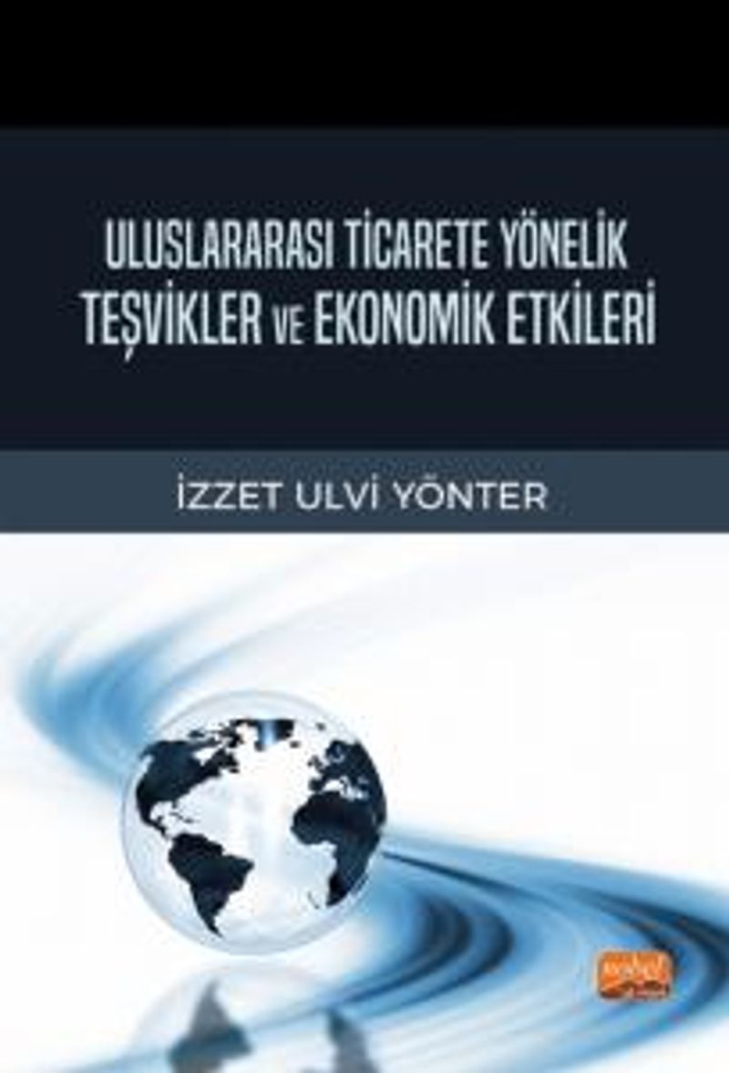 Uluslararası Ticarete Yönelik Teşvikler ve Ekonomik Etkileri kitap kapağı