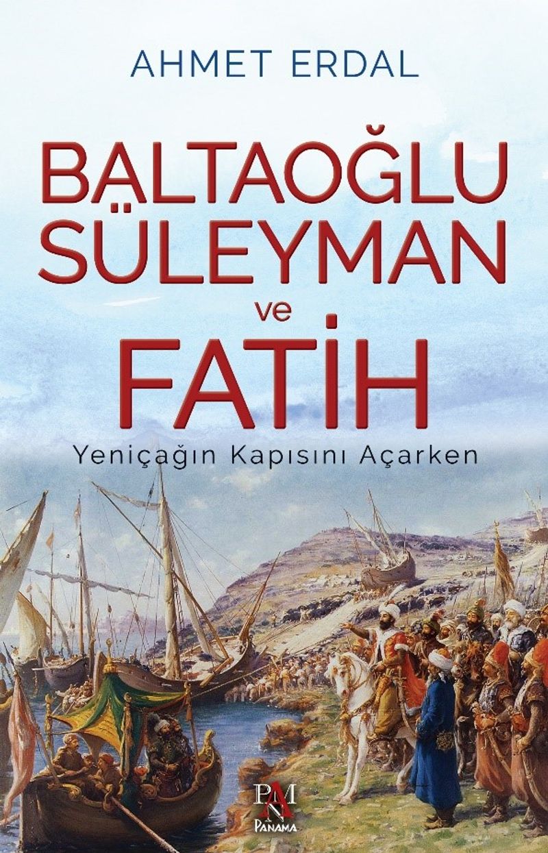Baltaoğlu Süleyman Ve Fatih Yeniçağ'ın Kapısını Açarken kitap kapağı