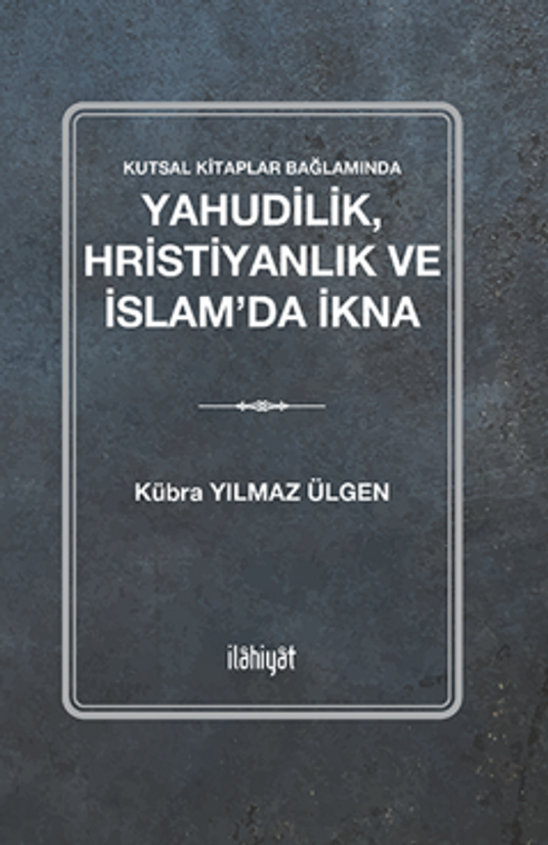Yahudilik, Hristiyanlık ve İslam'da İkna kitap kapağı