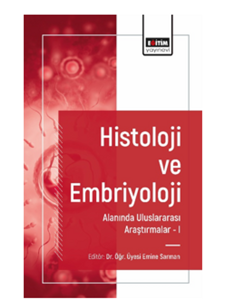 Histoloji ve Embriyoloji Alanında Uluslararası Araştırmalar I kitap kapağı