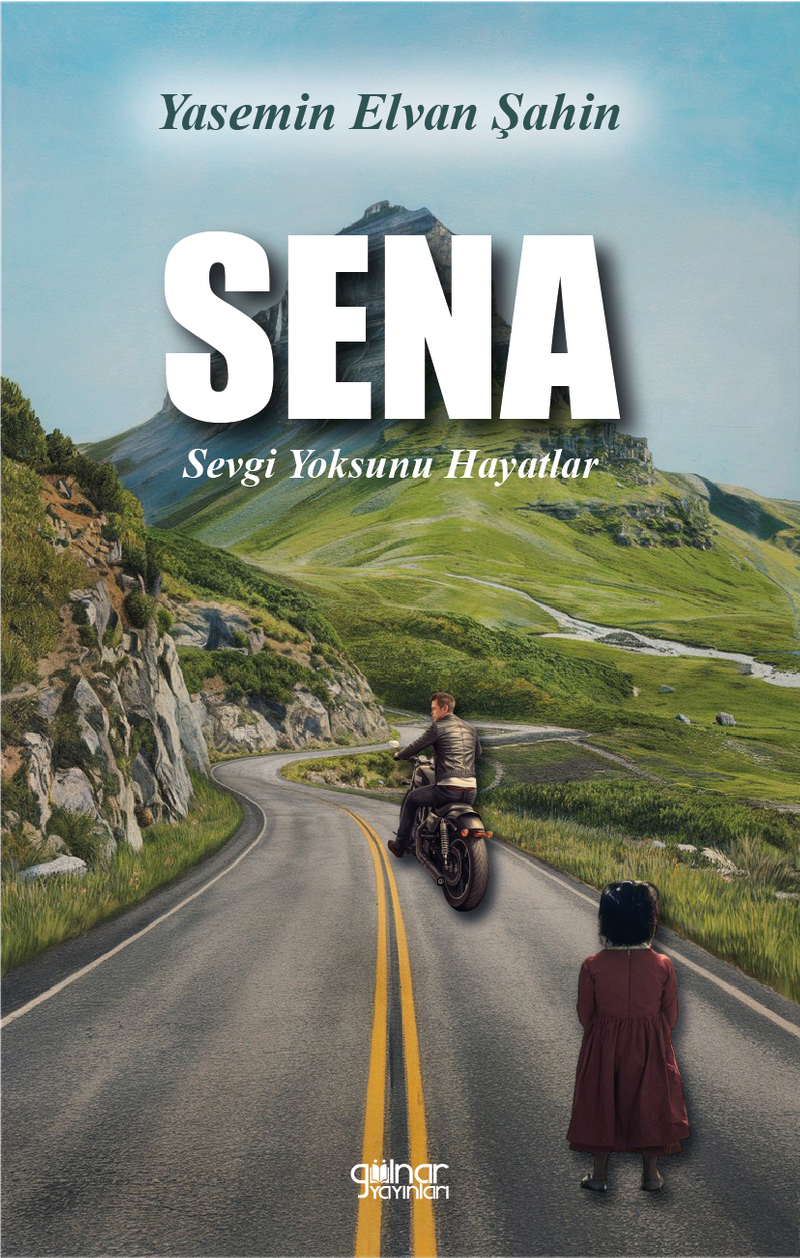 Sena Sevgi Yoksunu Hayatlar kitap kapağı