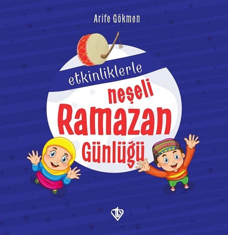 Etkinliklerle Neşeli Ramazan Günlüğü kitap kapağı