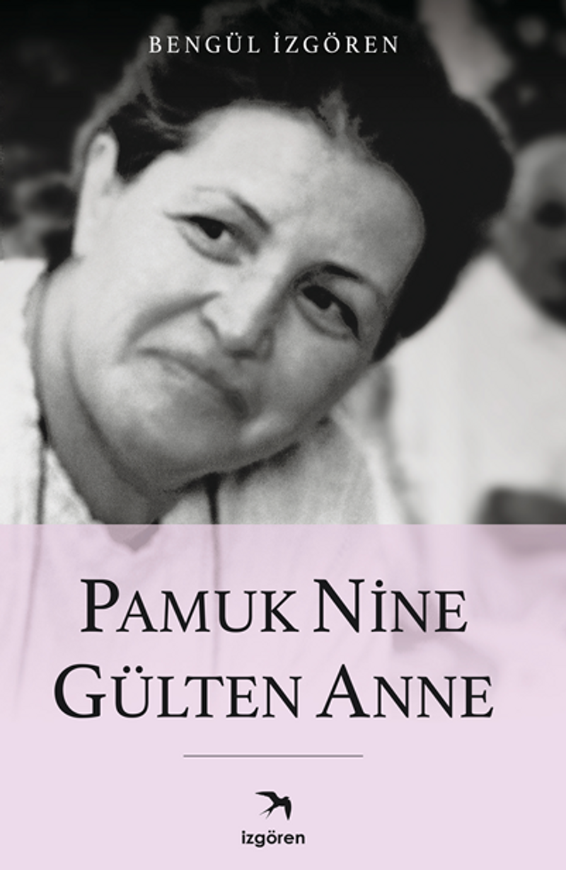 Pamuk Nine Gülten Anne kitap kapağı