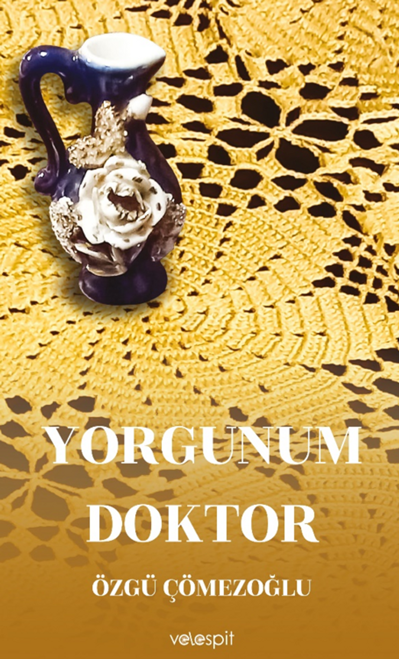 Yorgunum Doktor kitap kapağı