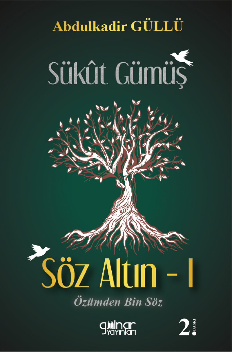 Sükût Gümüş Söz Altın 1 kitap kapağı