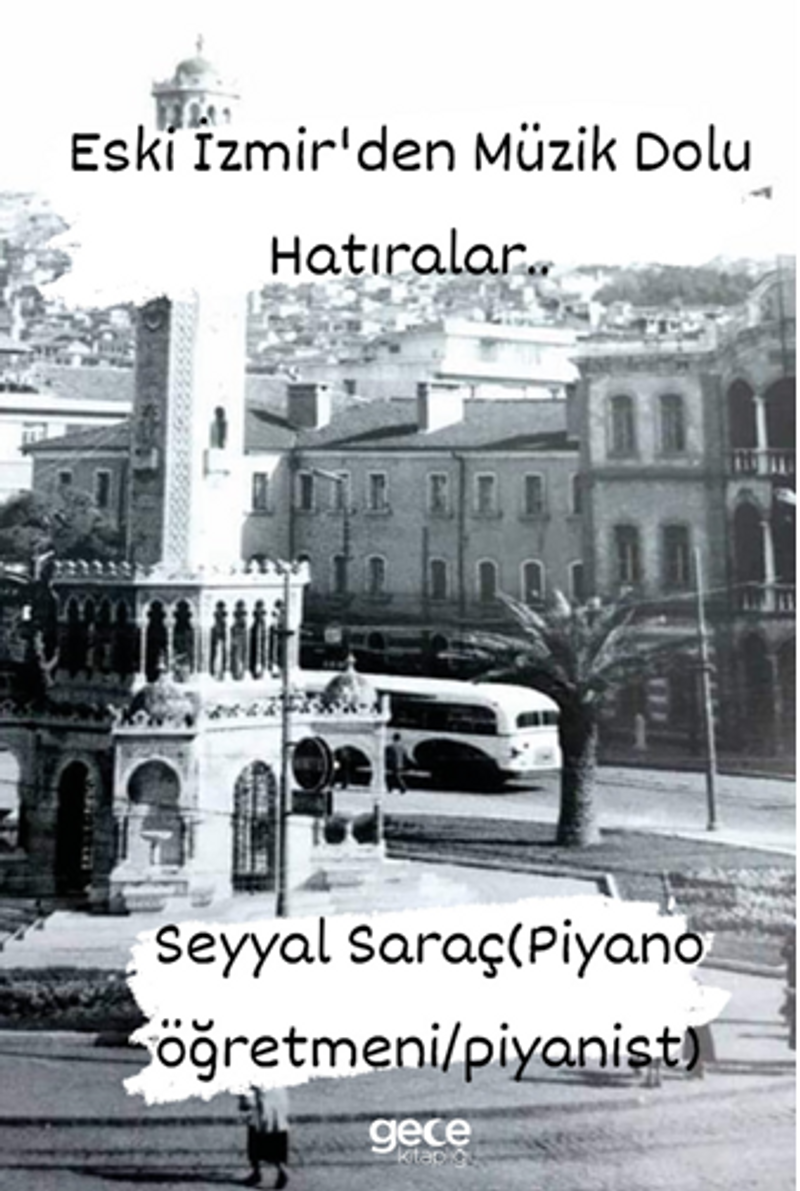 Eski İzmirden Müzik Dolu Hatıralar kitap kapağı