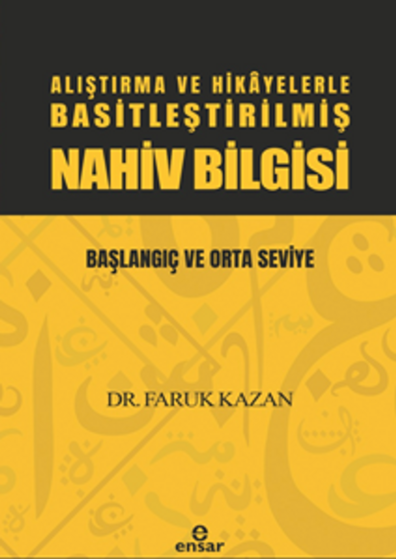Alıştırma ve Hikayelerle Basitleştirilmiş Nahiv Bilgisi Başlangıç ve Orta Seviye kitap kapağı