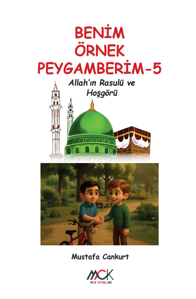 Benim Örnek Peygamberim 5 / Allah'ın Rasulü ve Hoşgörü kitap kapağı