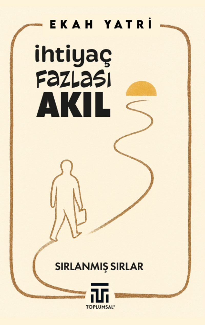 İhtiyaç Fazlası Akıl kitap kapağı