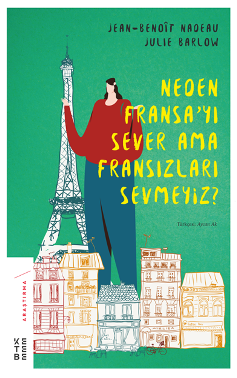 Neden Fransa'yı Sever Ama Fransızları Sevmeyiz? kitap kapağı