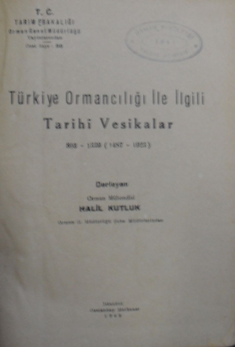 Türkiye Ormancılığı ile İlgili Tarihi Vesikalar 893-1339 (1487-1923) /12-G-81 kitap kapağı