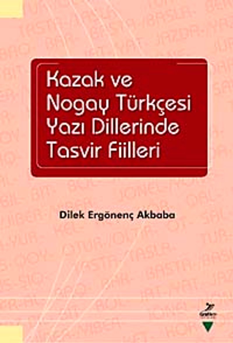 Kazak ve Nogay Türkçesi Yazı Dillerinde Tasvir Fiilleri / 39-D-63 kitap kapağı