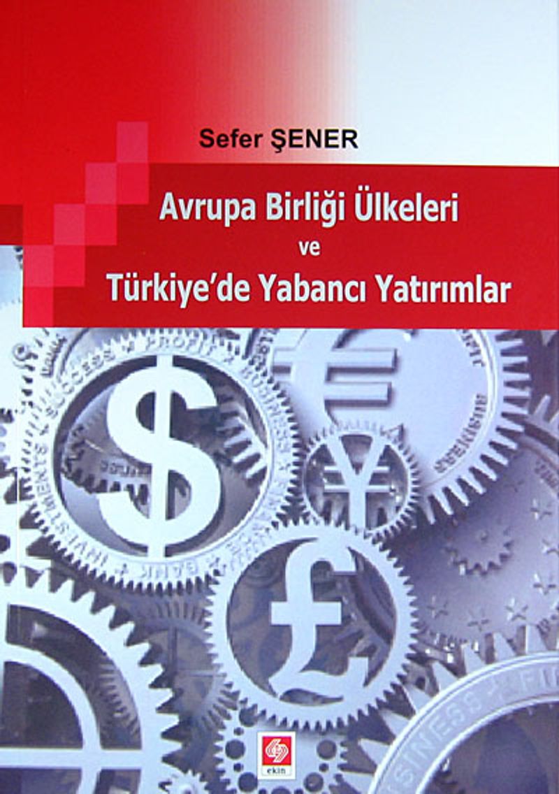 Avrupa Birliği Ülkeleri ve Türkiye'de Yabancı Yatırımlar kitap kapağı