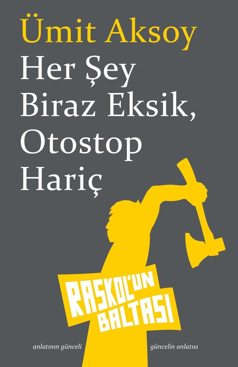 Her Şey Biraz Eksik, Otostop Hariç kitap kapağı