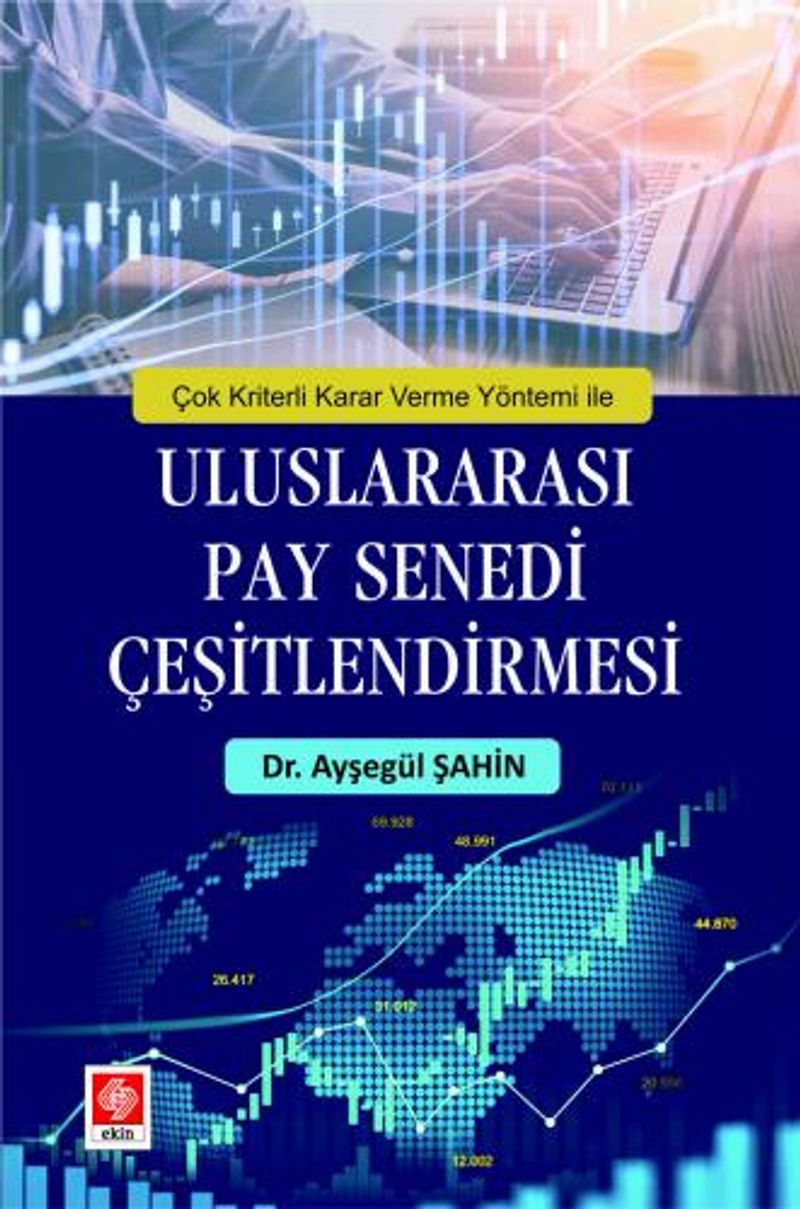 Çok Kriterli Karar Verme Yöntemi ile Uluslararası Pay Senedi Çeşitlendirmesi kitap kapağı