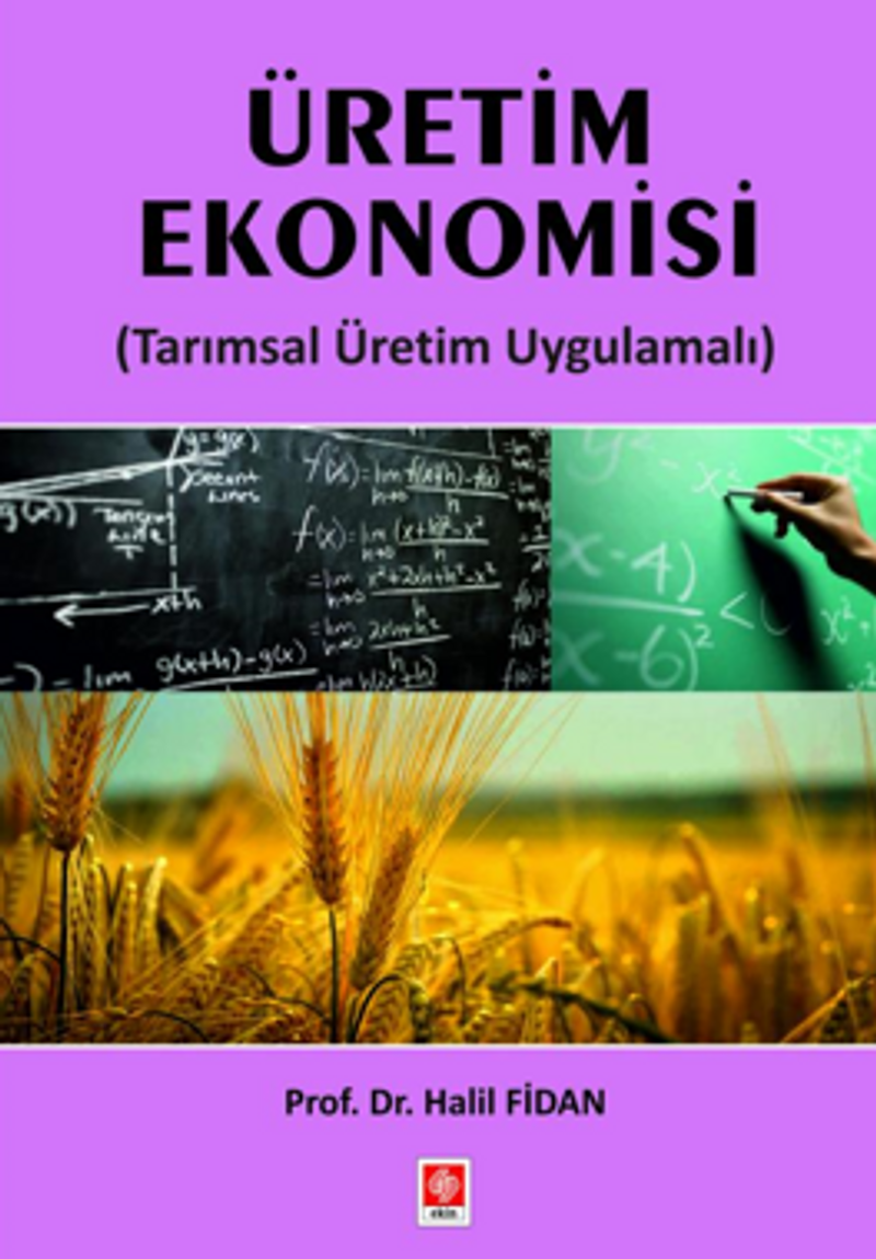 Üretim Ekonomisi ( Tarımsal Üretim Uygulamalı ) kitap kapağı