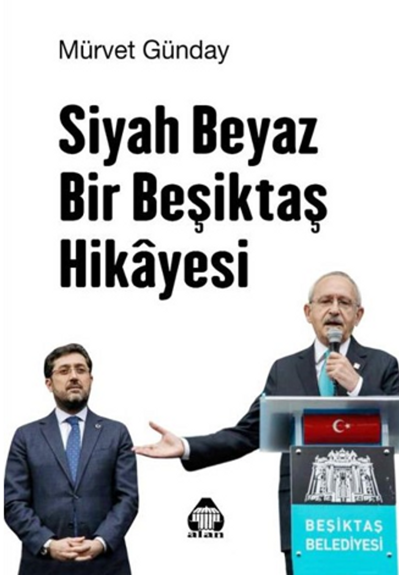 Siyah Beyaz Bir Beşiktaş Hikayesi kitap kapağı