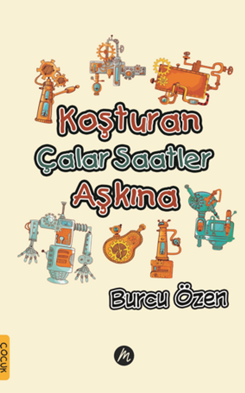Koşturan Çalar Saatler Aşkına kitap kapağı